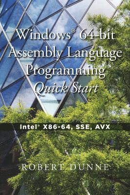Robert Dunne - Windows(R) 64-bit Assembly Language Programming Quick Start, Häftad. Tillgänglighet: Lägg i varukorg