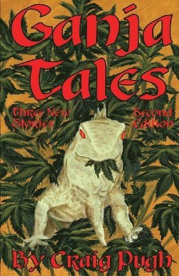 Craig Pugh - Ganja Tales II, Häftad. Tillgänglighet: Lägg i varukorg