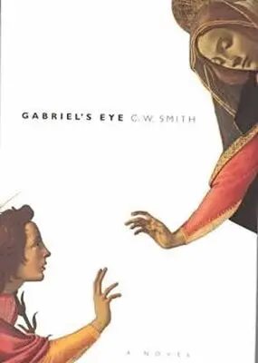 C.W. Smith - Gabriel's Eye, Inbunden. Tillgänglighet: Tillfälligt slut