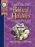 Robin R. Sampson, Linda Pierce - A Family Guide to the Biblical Holidays: With Activities for All Ages, Häftad. Tillgänglighet: Lägg i varukorg