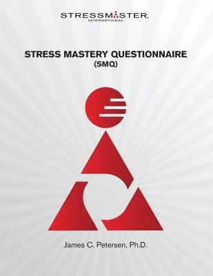 James C Petersen, James C. Petersen, James C Petersen Ph.D. - Stress Mastery Questionnaire, Häftad