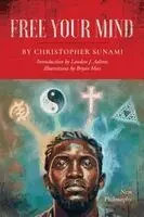 Christopher Sunami - Free Your Mind, Häftad. Tillgänglighet: Lägg i varukorg