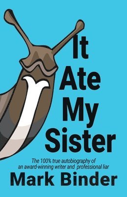 Mark Binder - It Ate My Sister, Häftad. Tillgänglighet: Lägg i varukorg