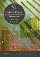 Vincenzo Milione, Christine Gambino - Si, Parliamo Italiano: Globalization of the Italian Culture in the United States, Häftad. Tillgänglighet: Lägg i varukorg