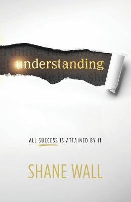 Shane Wall - Understanding, Häftad