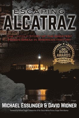 Michael Esslinger, David Widner - Escaping Alcatraz, Inbunden