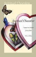 Spiritual Chocolate: Inspirational Delights for the Heart