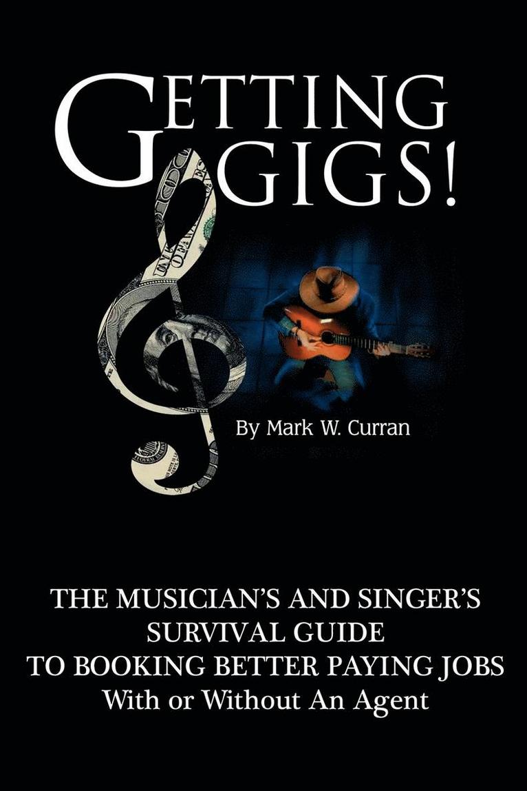 Mark W. Curran - Getting Gigs!, Häftad