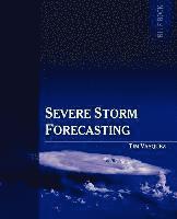 Tim Vasquez - Severe Storm Forecasting, 1st Ed., Häftad. Tillgänglighet: Lägg i varukorg