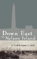 Karen E. Dodd - Down East on Nelson Island, Häftad