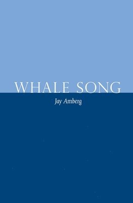 Jay Amberg - Whale Song, Häftad