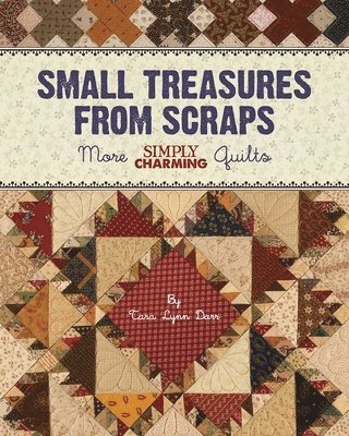 Tara Lynn Darr - Small Treasures from Scraps, Häftad