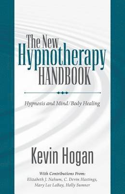 Kevin Hogan - New Hypnotherapy Handbook, Häftad. Tillgänglighet: Lägg i varukorg