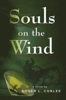 Roger L. Conlee - Soul on the Wind, Häftad