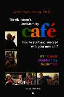 Jytte Fogh Lokvig - The Alzheimer's and Memory Café: How to Start and Succeed with Your Own Café, Häftad. Tillgänglighet: Lägg i varukorg