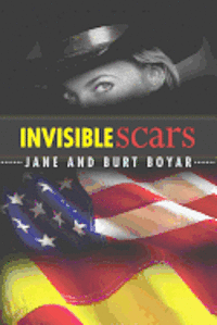 Burt Boyar, Jane Boyar - Invisible Scars, Häftad