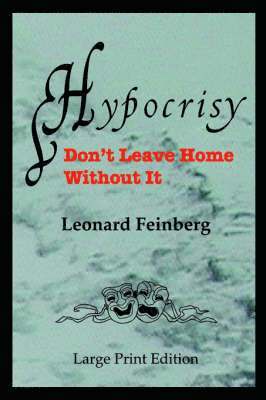 Leonard Feinberg - Hypocrisy, Häftad