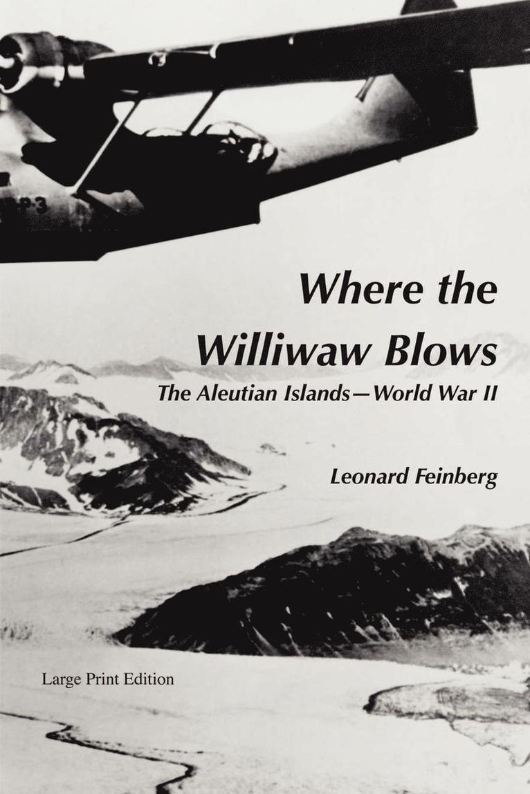 Leonard Feinberg - Where the Williwaw Blows, Häftad