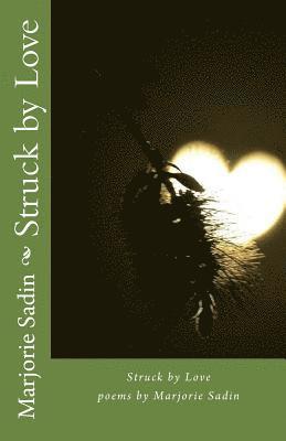 Marjorie Sadin - Struck by Love, Häftad