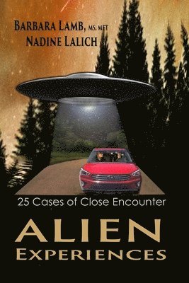 Barbara Lamb, Nadine Lalich - Alien Experiences, Häftad