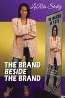 Larita Shelby - Brand Beside The Brand, Häftad. Tillgänglighet: Lägg i varukorg
