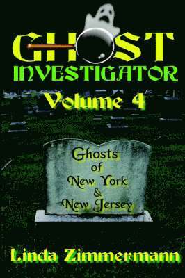 Linda Zimmermann - Ghost Investigator Volume 4, Häftad. Tillgänglighet: Lägg i varukorg