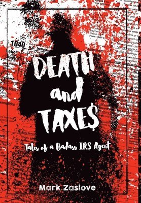 Mark Zaslove - Death and Taxes, Inbunden