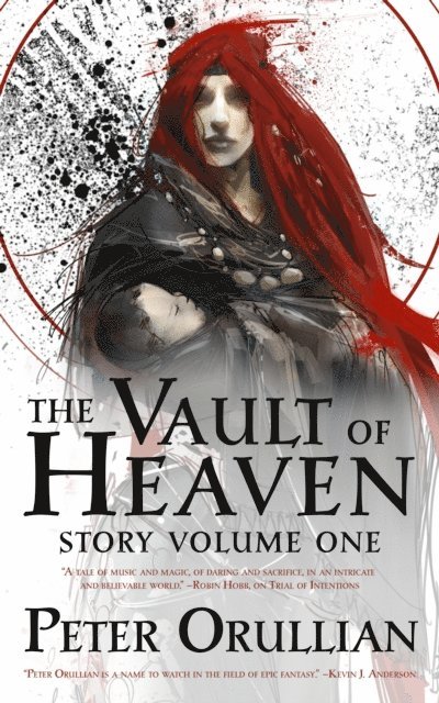 Peter Orullian - Vault of Heaven: Story Volume One, E-bok