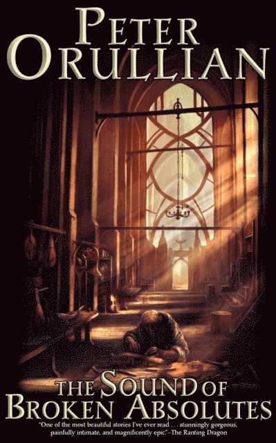 Peter Orullian - Sound of Broken Absolutes, E-bok