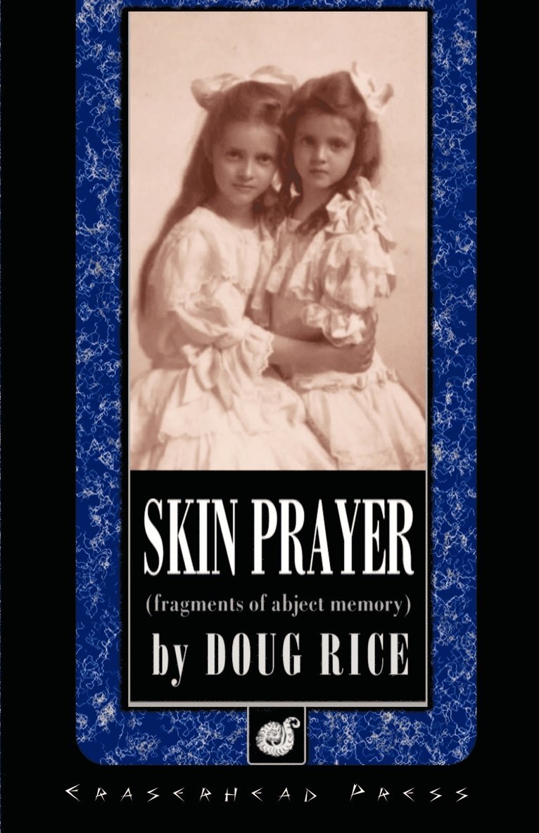 Doug Rice - Skin Prayer, Häftad. Tillgänglighet: Lägg i varukorg