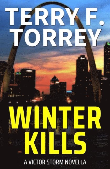 Terry F. Torrey - Winter Kills, E-bok