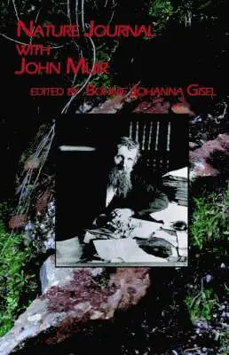 Bonnie Johanna Gisel - Nature Journal with John Muir, Häftad. Tillgänglighet: Lägg i varukorg