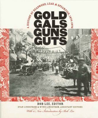 Bob Lee - Gold, Gals, Guns, Guts, Häftad. Tillgänglighet: Tillfälligt slut