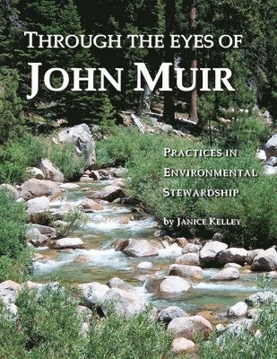 Janice Kelley - Through the Eyes of John Muir, Häftad