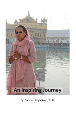 Darshan Singh Sarai - An Inspiring Journey, Häftad