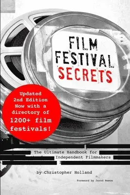 Christopher Holland - Film Festival Secrets: The Ultimate Handbook for Independent Filmmakers, Häftad. Tillgänglighet: Lägg i varukorg