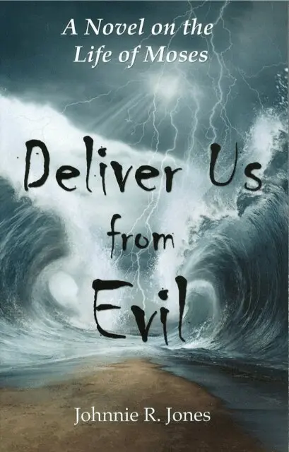 Johnnie R. Jones - Deliver Us From Evil, E-bok. Tillgänglighet: Lägg i varukorg