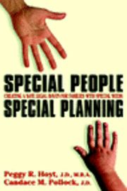 Peggy R. Hoyt, Candace Pollock - Special People, Special Planning-Creating a Safe Legal Haven for Families with Special Needs, Häftad. Tillgänglighet: Lägg i varukorg