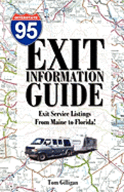 Tom Gilligan - The I-95 Exit Information Guide: 6Th Edition, Häftad. Tillgänglighet: Lägg i varukorg