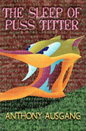 The Sleep of Puss Titter: A Lysenkoist Life in the Random-Word Generation, Häftad