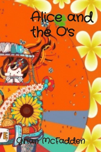 Patricia S McFadden - Alice and the O's, E-bok