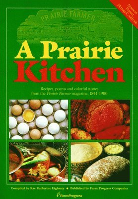 Rae Katherine Eighmey - Prairie Kitchen, Häftad. Tillgänglighet: Lägg i varukorg
