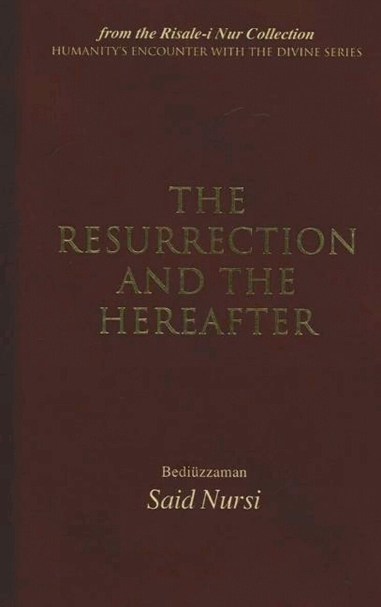 Bediuzzaman Said Nursi - Resurrection and the Hereafter, Häftad