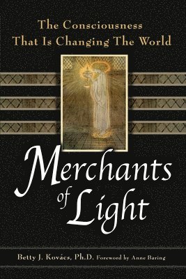 Betty J Kovacs - Merchants of Light, Häftad