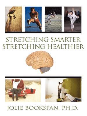 Jolie Bookspan - Stretching Smarter Stretching Healthier, Häftad. Tillgänglighet: Lägg i varukorg
