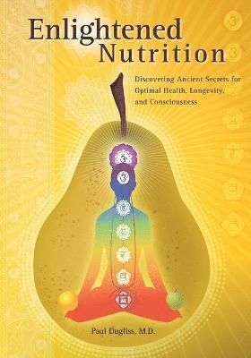 Paul Dugliss - Enlightened Nutrition, Häftad. Tillgänglighet: Lägg i varukorg