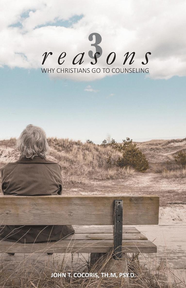 John T Cocoris - 3 Reasons Why Christians Go to Counseling, Häftad. Tillgänglighet: Lägg i varukorg