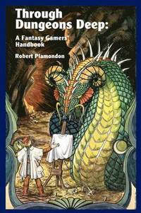 Through Dungeons Deep