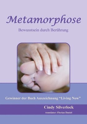 Cindy Silverlock - Metamorphose, Bewusstsein durch Berührung, Häftad. Tillgänglighet: Lägg i varukorg