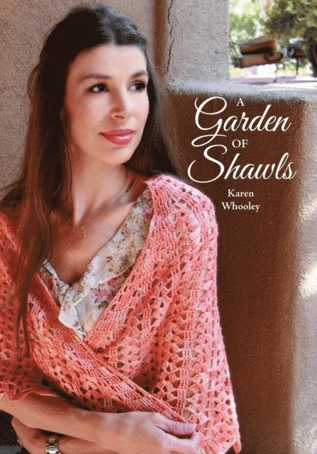 Karen Whooley - Garden Of Shawls, E-bok. Tillgänglighet: Lägg i varukorg